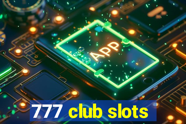 777 club slots